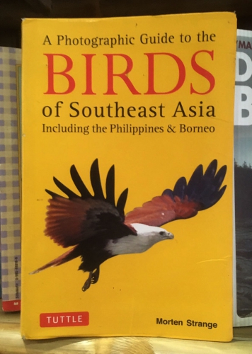 A photographic guide to Birds of Southeast Asia by Morten Strange