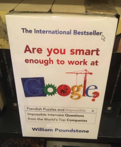 Are you smart enough to work at Google? by William Poundstone