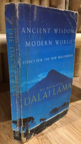 Ancient wisdom modern world by Dalai Lama