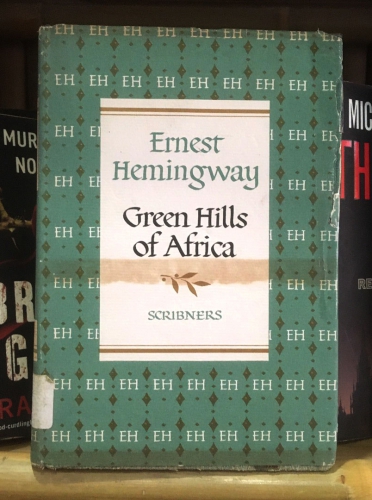 Green hills of Africa by Ernest Hemingway