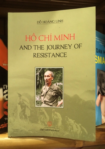 Ho Chi Minh and the journey of resistance by Do Hoang Linh