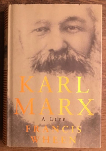 Karl Marx: A life by Francis Wheen