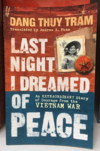 Last night I dreamed of peace by Dang Thuy Tram
