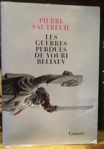 Les guerres perdues de youri beliaev by Pierre Sautreuil