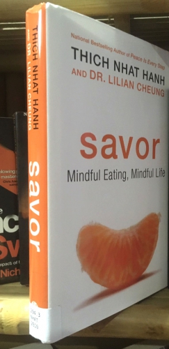 Savor: Mindful Eating, Mindful Life by Thich Nhat Hanh