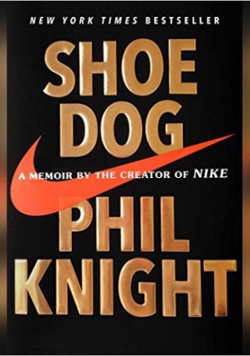 Shoe dog by Phil Knight