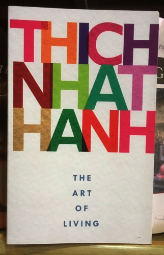 The art of living by Thich Nhat Hanh