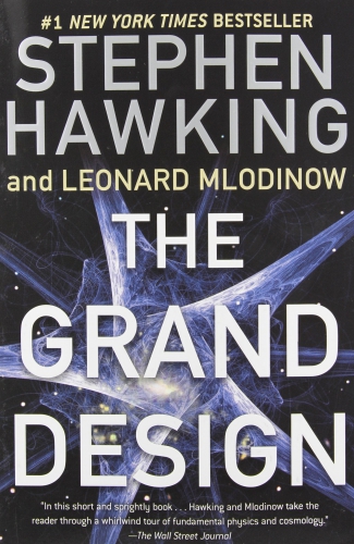 The grand design by Stephen Hawking and Leonard Mlodinow