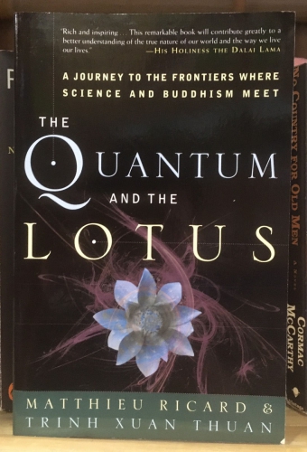 The quantum and the lotus by Mathhieu Ricard & Trinh Xuan Thuan