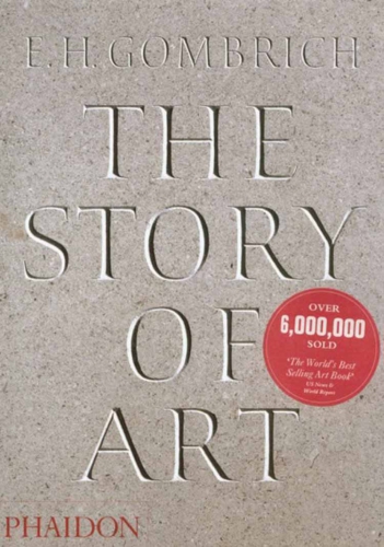 The story of art by E.H. Gombrich