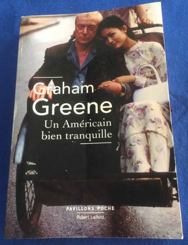 Un Americain bien tranquille par Graham Greene