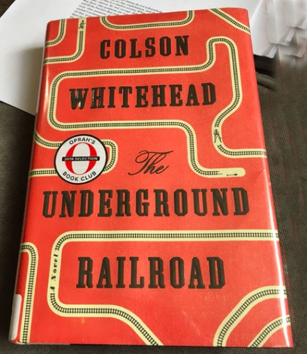 The underground railroad by Colson Whitehead