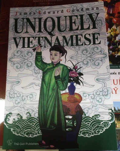 Uniquely Vietnamese by James Edward Goodman