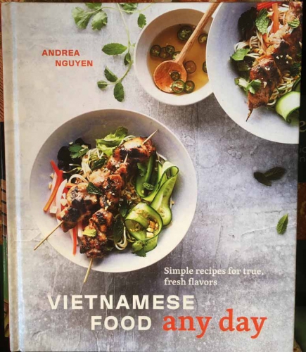 Vietnamese Food any day by Andrea Nguyen