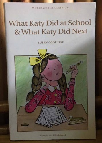 What Katy did at school & What Katy did next