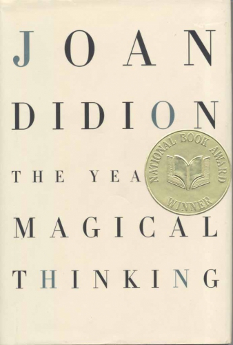 Year of Magical Thinking by Joan Didion