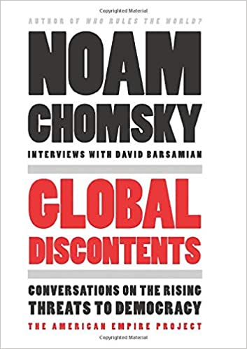 Global discontents by Noam Chomsky