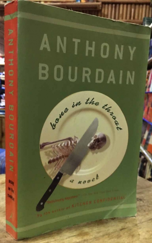 Bone in the throat by Anthony Bourdain