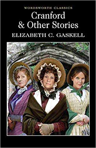 Cranford & Other Stories by Elizabeth C. Gaskell