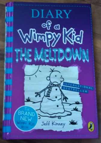 Diary of a Wimpy Kid: The meltdown by Jeff Kinney
