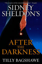 Sidney sheldon's after the darkness by Sidney Sheldon and Tilly Bagshawe