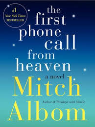 The first phone call from heaven by Mitch Albom