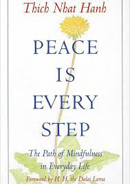 Peace is every step by Thich Nhat Hanh