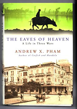 The eaves of heaven by Andrew X. Pham