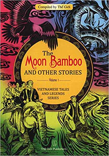 The Moon Bamboo and other stories by Bui Huong Giang