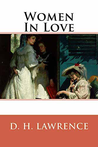 Women in love by D. H. Lawrence